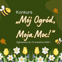 Grafika informująca o konkursie pn. Mój Ogród, Moja moc