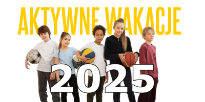 Aktywne wakacje z OSIR Huragan 2025