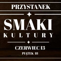 „Przystanek Smaki Kultury&#8221; &#8211; kontynuacja projektu w ramach Wołomin Odnowa!