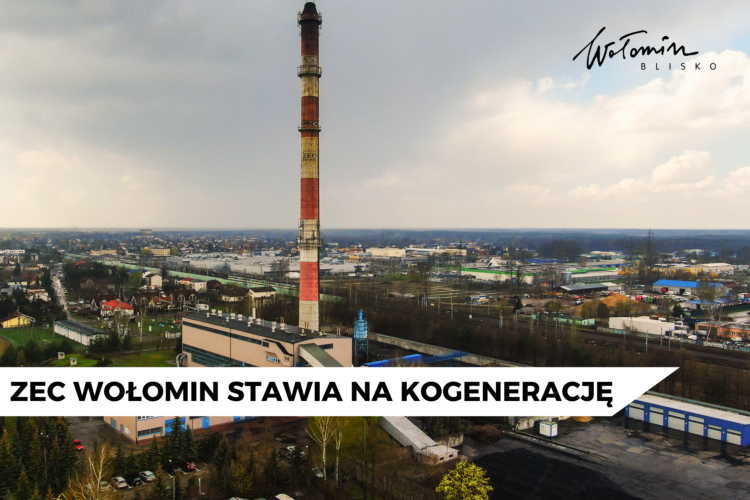 ZEC Wołomin stawia na kogenerację - inwestycja w przyszłość energetyczną