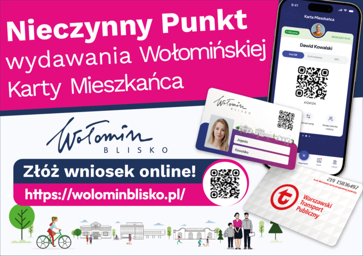 Nieczynny punkt wydawania Karty Mieszkańca „Wołomin Blisko”