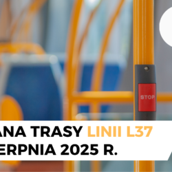Zmiana trasy linii L37 w dniu 16 sierpnia 2025 r.