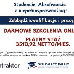 Dołącz do projektu „Dyplom i co dalej? Absolwenci z niepełnosprawnościami na rynku pracy”