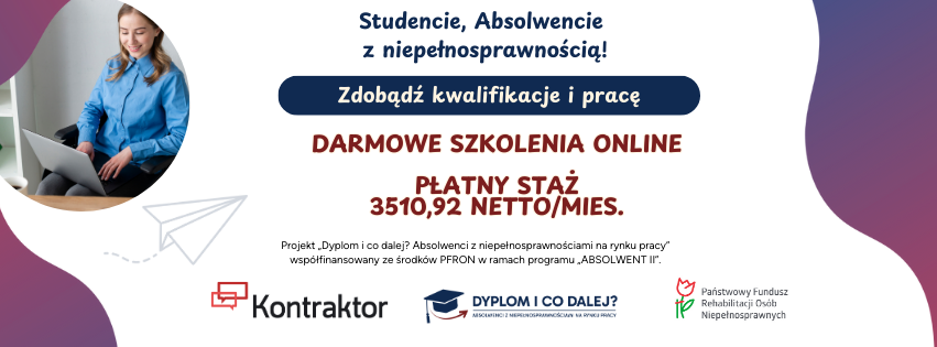 Dołącz do projektu „Dyplom i co dalej? Absolwenci z niepełnosprawnościami na rynku pracy”