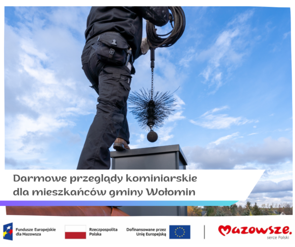 Darmowe przeglądy kominiarskie dla mieszkańców gminy Wołomin