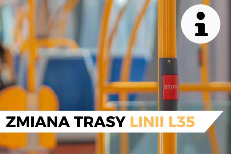 Czasowe zmiany w kursowaniu linii L35