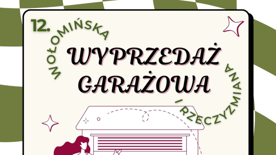 12. Wołomińska Wyprzedaż Garażowa i Rzeczyzmiana