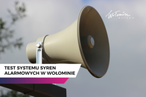 Test systemu syren alarmowych w Wołominie w 2026 roku
