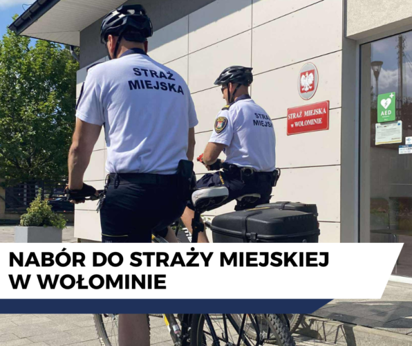 Nab&oacute;r do Straży Miejskiej w Wołominie