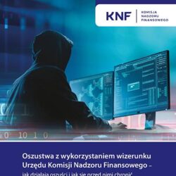 Pobierz publikację nt. oszustw z wykorzystaniem wizerunku UKNF
