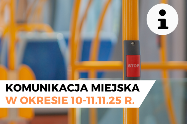 Komunikacja miejska w okresie 10-11.11.25 r.