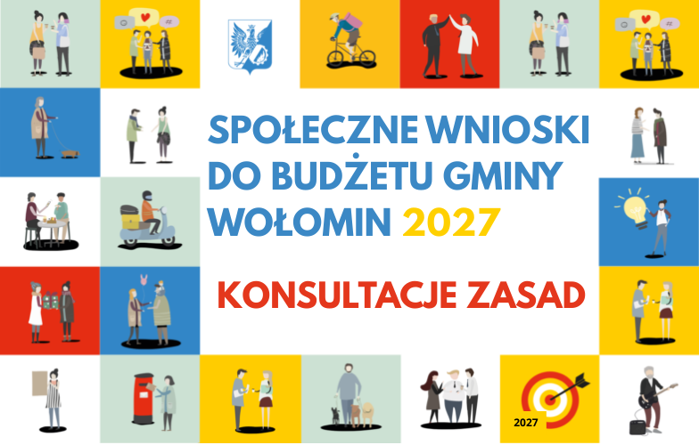Konsultacje społeczne dotyczące Zasad Społecznych Wniosk&oacute;w do budżetu gminy Wołomin na 2027 rok