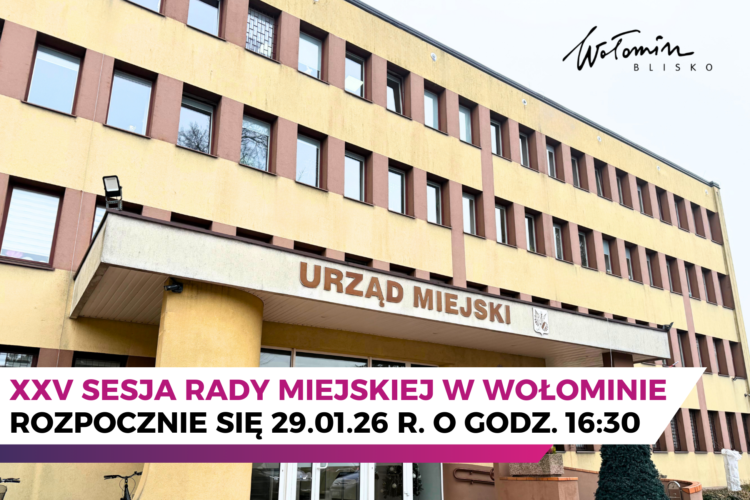 XXV sesja Rady Miejskiej w Wołominie