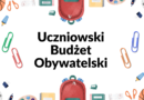 IV edycja Uczniowskiego Budżetu Obywatelskiego!