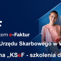 KSeF – szkolenia dla branż w Urzędzie Skarbowym w Wołominie