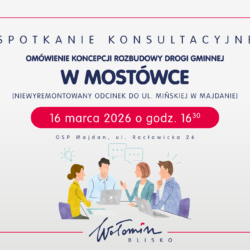 Zaproszenie na spotkanie konsultacyjne – rozbudowa drogi gminnej (Mostówka – Majdan)