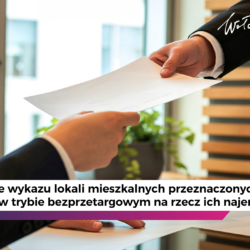 Ogłoszenie wykazu lokali mieszkalnych przeznaczonych do zbycia w trybie bezprzetargowym na rzecz ich najemców