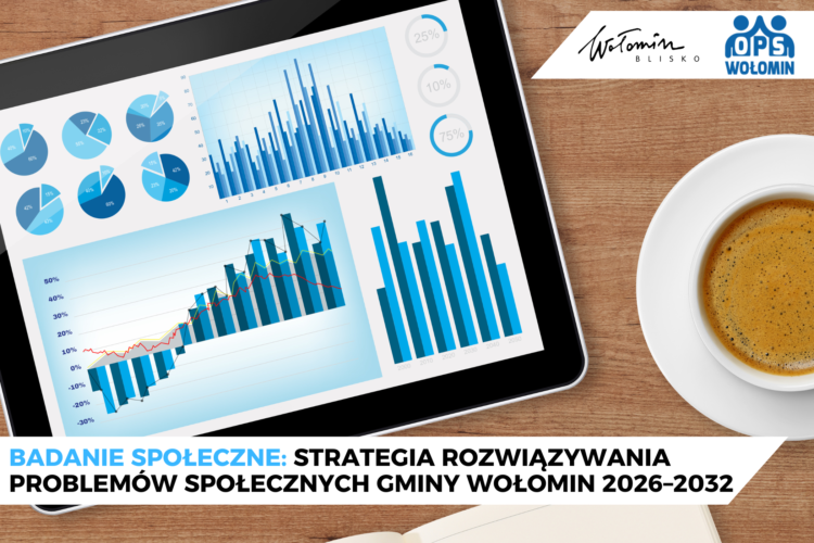 Badanie społeczne: Strategia Rozwiązywania Problem&oacute;w Społecznych Gminy Wołomin na lata 2026&ndash;2032