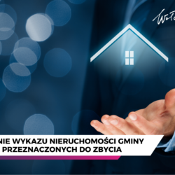 Ogłoszenie wykazu nieruchomości gminy Wołomin przeznaczonych do zbycia
