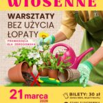 Wiosenne warsztaty bez użycia łopaty