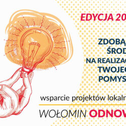 Startuje kolejna edycja programu Wołomin ODNOWA!