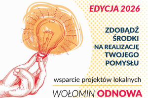 Startuje kolejna edycja programu Wołomin ODNOWA!