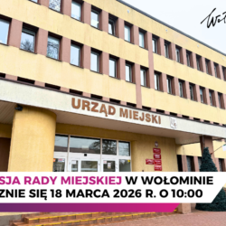 XXVII sesja Rady Miejskiej w Wołominie