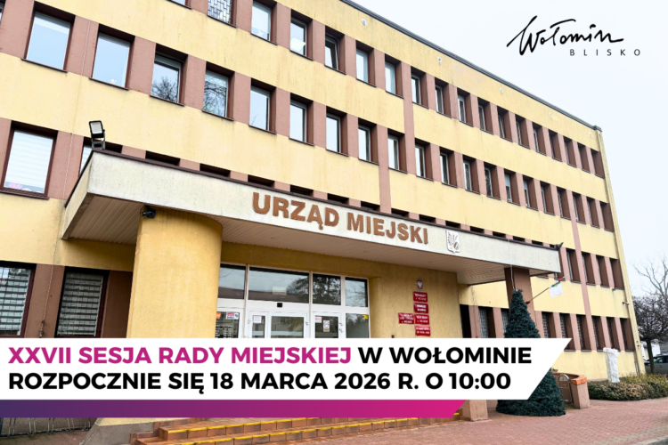 XXVII sesja Rady Miejskiej w Wołominie