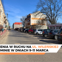 Utrudnienia w ruchu na ul. Wileńskiej w Wołominie (9–11 marca)