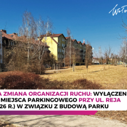 Czasowe wyłączenie jednego miejsca parkingowego na ul. Reja