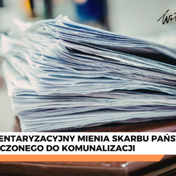 Wyłożenie spisu inwentaryzacyjnego mienia Skarbu Państwa przeznaczonego do komunalizacji