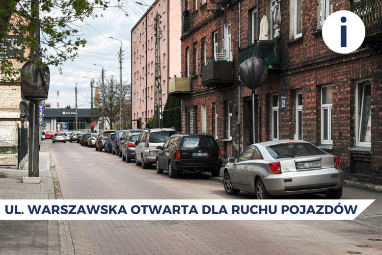 Ul. Warszawska otwarta dla ruchu pojazd&oacute;w