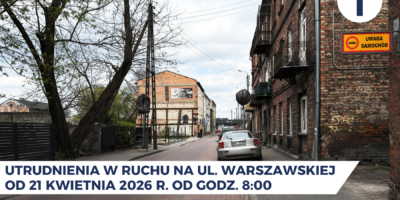 Utrudnienia w ruchu na ul. Warszawskiej od 21.04.26 r.