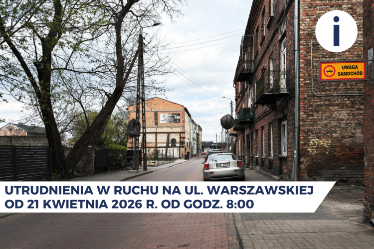 Utrudnienia w ruchu na ul. Warszawskiej od 21.04.26 r.