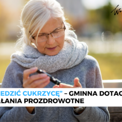 Wyprzedzić cukrzycę – działania prozdrowotne dla mieszkańców