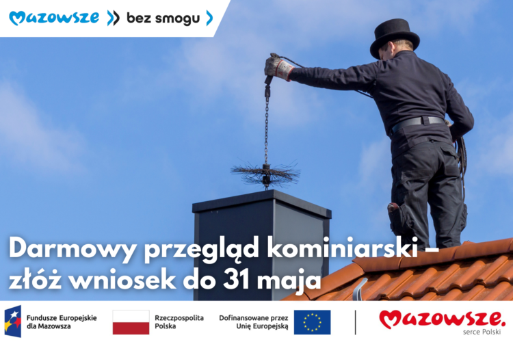 Darmowy przegląd kominiarski &ndash; zł&oacute;ż wniosek do 31 maja 2026 roku