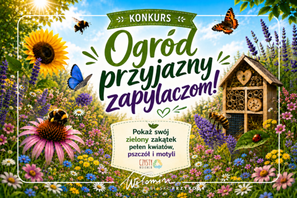 Konkurs &bdquo;Ogr&oacute;d przyjazny zapylaczom!&rdquo;