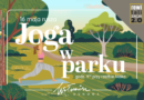 Joga w parku &ndash; bezpłatne zajęcia w ramach Wołomin ODNOWA 2026