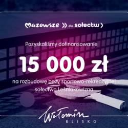 Dofinansowanie na rozbudowę bazy sportowo-rekreacyjnej w Leśniakowiźnie
