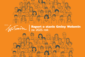 Raport o stanie gminy Wołomin za 2025 rok Raport o stanie gminy Wołomin za 2025 rok