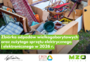 Zbi&oacute;rka odpad&oacute;w wielkogabarytowych oraz zużytego sprzętu elektrycznego i elektronicznego w 2026 r.
