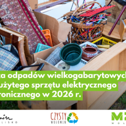 Zbiórka odpadów wielkogabarytowych oraz zużytego sprzętu elektrycznego i elektronicznego w 2026 r.