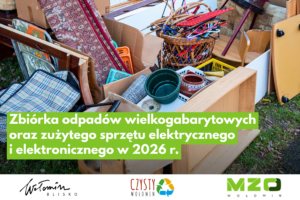 Zbi&oacute;rka odpad&oacute;w wielkogabarytowych oraz zużytego sprzętu elektrycznego i elektronicznego w 2026 r.