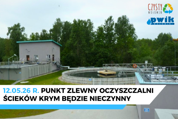 Nieczynny punkt zlewny Oczyszczalni Ściek&oacute;w Krym &ndash; 12 maja 2026