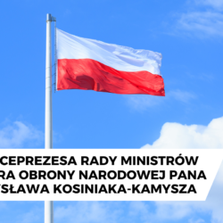 List Wiceprezesa Rady Ministrów Ministra Obrony Narodowej Pana Władysława Kosiniaka-Kamysza do uczestników uroczystości z okazji święta narodowego Trzeciego Maja
