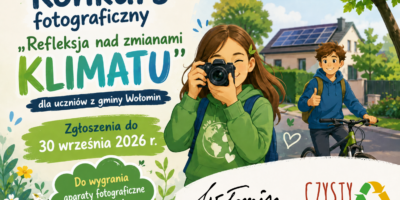 Konkurs fotograficzny „Refleksja nad zmianami KLIMATU” Konkurs fotograficzny „Refleksja nad zmianami KLIMATU”