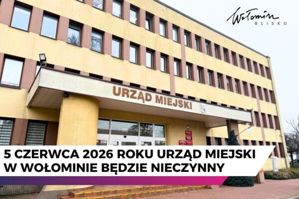 5 czerwca 2026 roku Urząd Miejski będzie nieczynny 5 czerwca 2026 roku Urząd Miejski będzie nieczynny