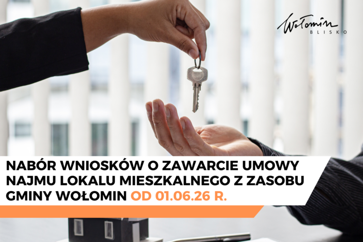 Nab&oacute;r wniosk&oacute;w o zawarcie umowy najmu lokalu mieszkalnego z zasobu gminy Wołomin