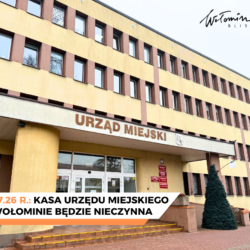 13.07.2026 kasa Urzędu Miejskiego w Wołominie będzie nieczynna