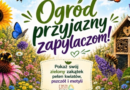 Wyniki konkursu &bdquo;Ogr&oacute;d przyjazny zapylaczom!&rdquo;